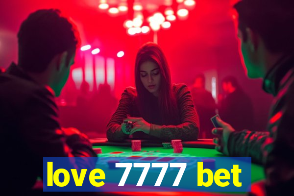 love 7777 bet